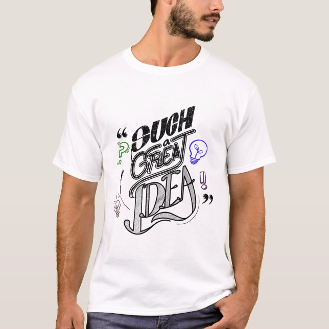 such Great Idea T-Shirt (Front)
