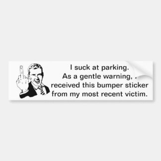 Suck at Parking Bumper Sticker