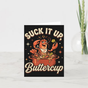 Suck Buttercup Seafood Mardi Gras Crayfish Card