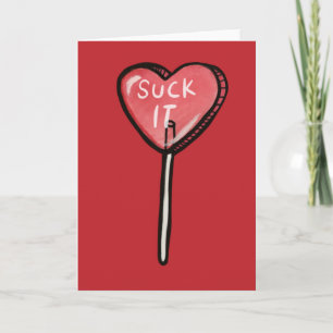 Suck it Anti Valentine Heart Sucker Card