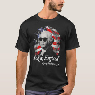 Suck It England  4th Of July George Washington 177 T-Shirt