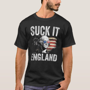 Suck It England 4th Of July George Washington 177 T-Shirt