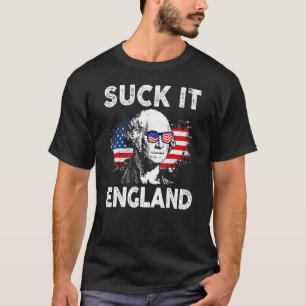 Suck It England 4th Of July George Washington 177 T-Shirt