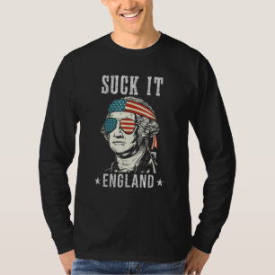 Suck It England 4th Of July George Washington 177 T-Shirt