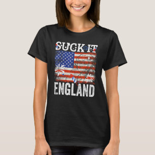 Suck It England 4th Of July George Washington Us F T-Shirt