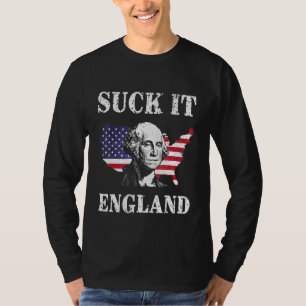 Suck It England 4th Of July Usa George Washington T-Shirt