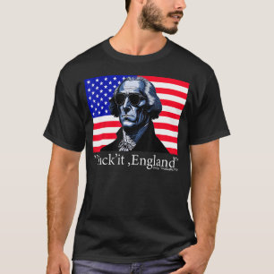 Suck It England Cool George Washington 4th of July T-Shirt