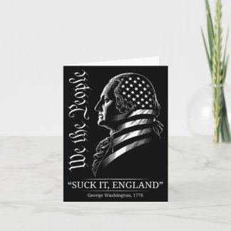 Suck It England Funny 4th of July George Card