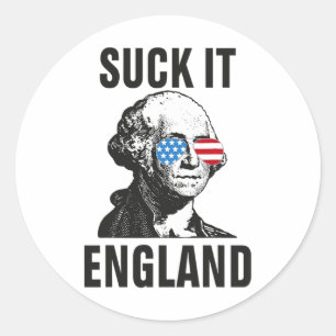 Suck-it England Funny 4th Of July George Washingto Classic Round Sticker