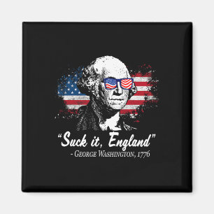 Suck-it England Funny 4th Of July George Washingto Magnet