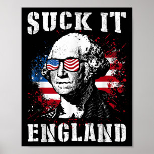 Suck It England Funny 4th Of July Memorial Day Poster