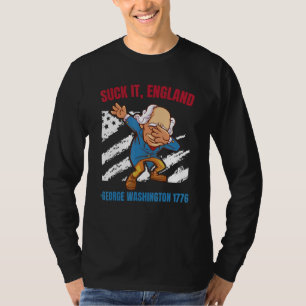 Suck It England George Washington 1776 4th Of Ju T-Shirt