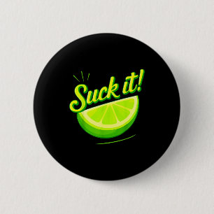 Suck it green lime lemon love funny mexican party 6 cm round badge