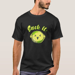 Suck It Green Lime Mexican Shot Tequila Love T-Shirt