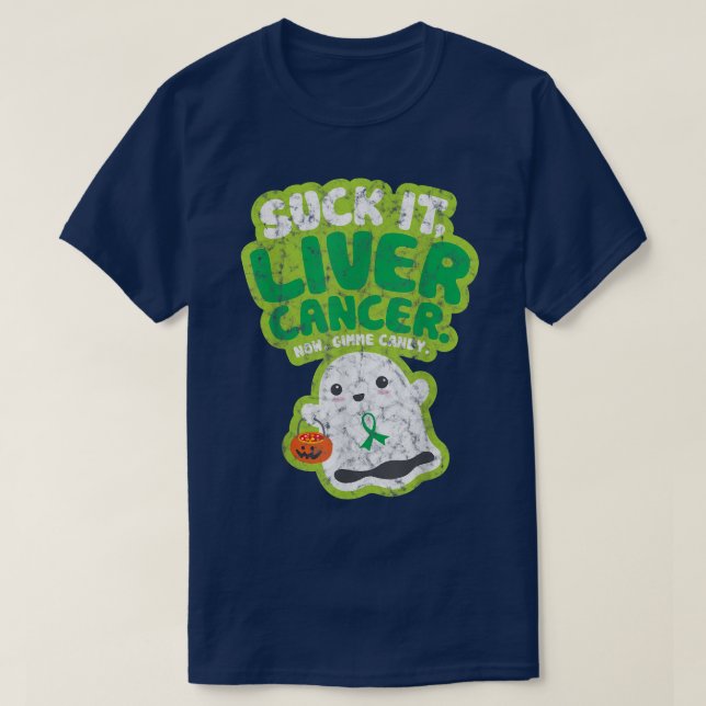 Suck It Liver Cancer Gimme Candy Funny Boo Ghost H T-Shirt (Design Front)