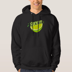 Suck It Mexican Green Lime Slice Lemon Love Hoodie