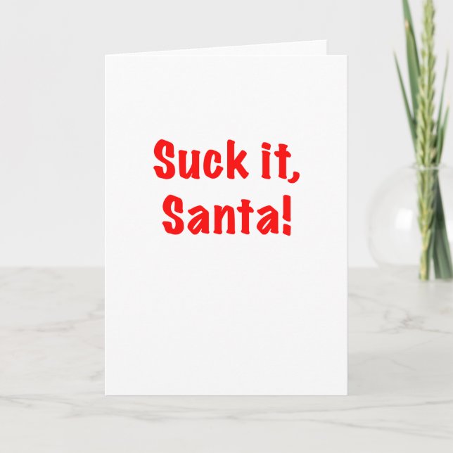 Suck It Santa! Card (Front)