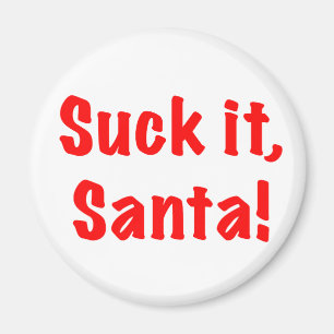 Suck It Santa! Magnet