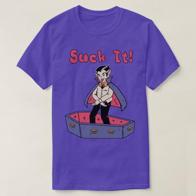 Suck It  T-Shirt (Design Front)