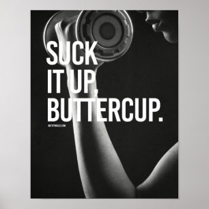 Suck it up, Buttercup - Girl Fitness -.png Poster