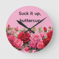 Suck it up, buttercup