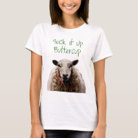 Suck It Up Buttercup