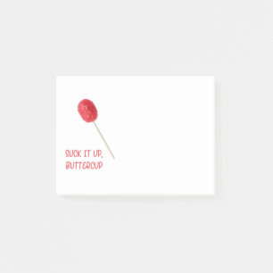 Suck It Up Buttercup with Red Lollipop   Post-it Notes