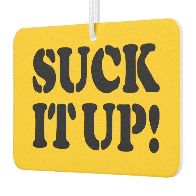 SUCK IT UP! CAR AIR FRESHENER (Left)