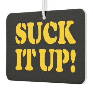 SUCK IT UP! CAR AIR FRESHENER