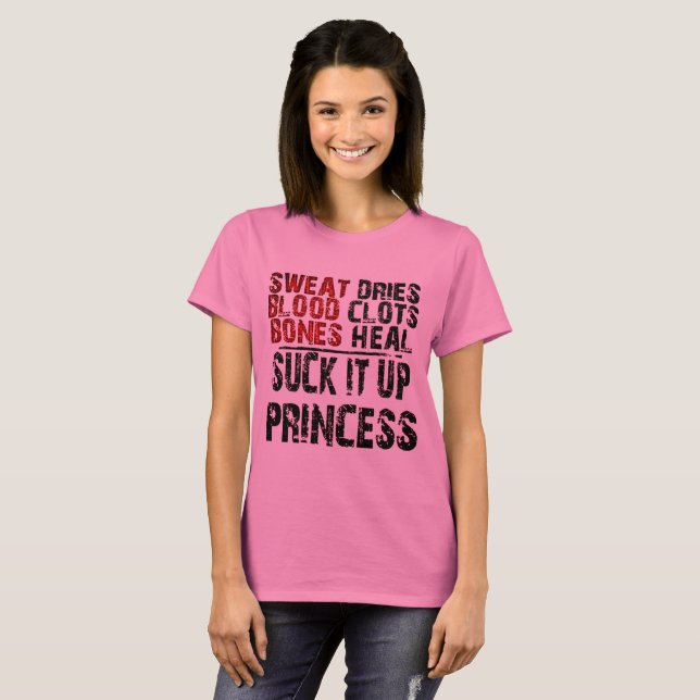 Suck It Up Princess T-Shirt (Front Full)
