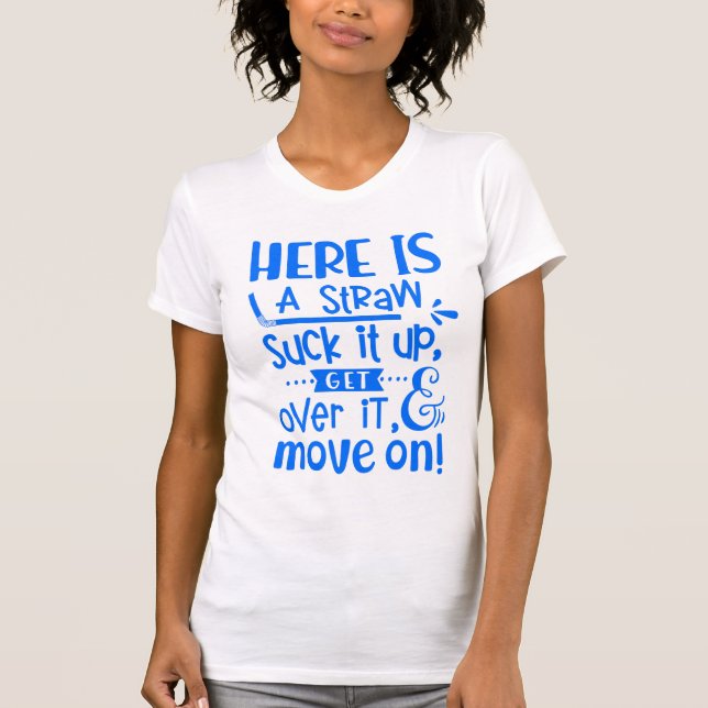 Suck it Up T-Shirt (Front)