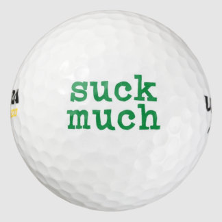Suck Much Golf Balls
