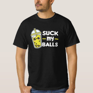 Suck My Balls - Bubble Tea Kawaii Boba Tea Love T-Shirt