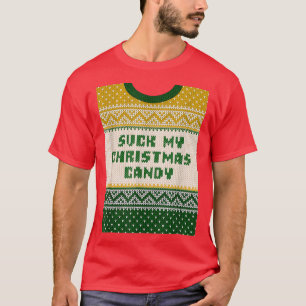 Suck My Christmas Candy Couples Adult Humor Lovers T-Shirt