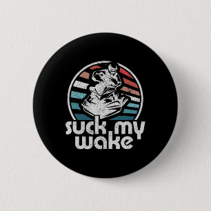 Suck My Wake Jet Ski Retro 70s Funny Jet Skiing Vi 6 Cm Round Badge