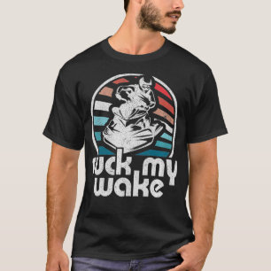 Suck My Wake Jet Ski Retro 70s Funny Jet Skiing Vi T-Shirt
