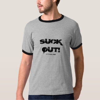SUCK OUT!, LVPTV POKER JUNKIE T-Shirt