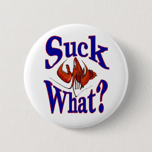 "Suck What?" Comical Crawfish Lobster 6 Cm Round Badge