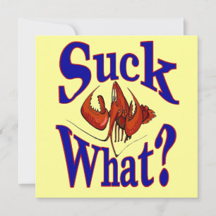 Suck What Crawfish