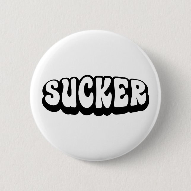 SUCKER 6 CM ROUND BADGE (Front)