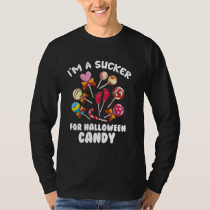 Sucker For Halloween Candy Trick Or Treat Lollipop T-Shirt