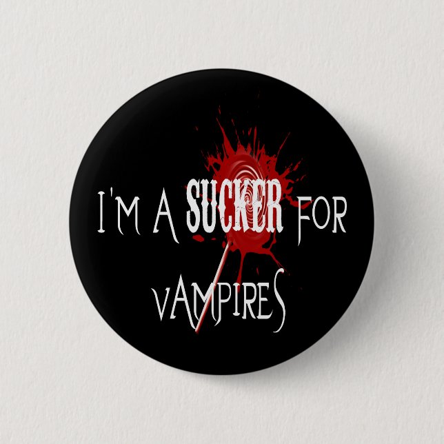 Sucker For Vampires - Button (Front)