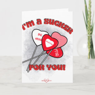 Sucker for You Valentine's Day Card