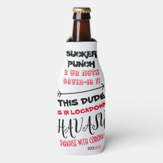 SUCKER PUNCH 2 UR NUTS COVID-19, HAVASU PARADISE BOTTLE COOLER