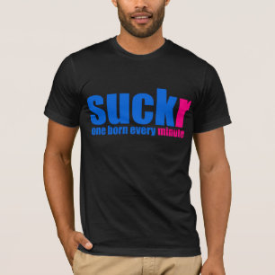 Suckr T-Shirt