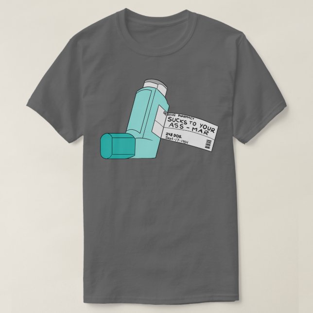 Sucks To Your AssMar T-Shirt (Design Front)