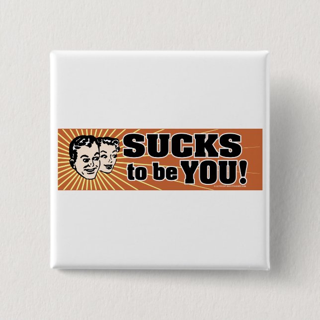 SuckstobeYou 15 Cm Square Badge (Front)