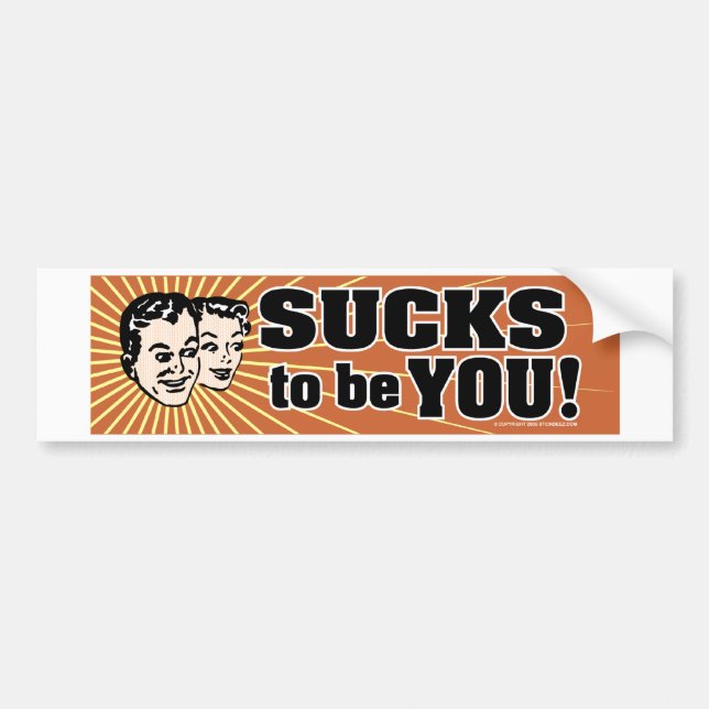 SuckstobeYou Bumper Sticker (Front)