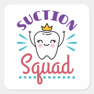 Suction Squad Dental Assistant Hygienist Staff Square Sticker