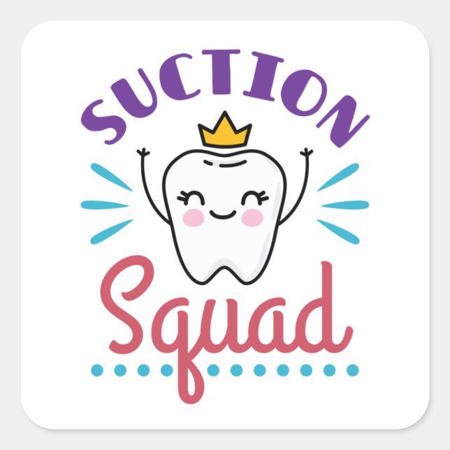 Suction Squad Dental Assistant Hygienist Staff Square Sticker (Front)